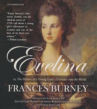 Evelina: or, The History of a Young Lady's Entrance into the World