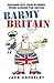Barmy Britain: Bizarre-But-True Stories from Across the Nation