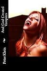 And God Created Vampires by Peter Klein And God Created Vampires by Peter Klein