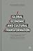 Global Economic and Cultural Transformation: The Making of History