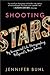 Shooting Stars: My Unexpected Life Photographing Hollywood's Most Famous