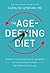 The Age-Defying Diet: Outsm...