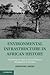 Environmental Infrastructure in African History