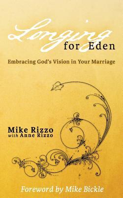 Longing for Eden: Embracing God's Vision in Your Marriage