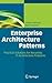 Enterprise Architecture Patterns by Thierry Perroud