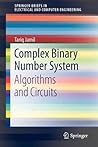 Complex Binary Number System: Algorithms and Circuits