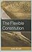 The Flexible Constitution