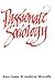 Passionate Sociology by Ann Game