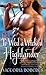 To Wed a Wicked Highlander (Bad Boys of the Highlands, #3)