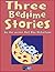 Three Bedtime Stories