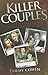 Killer Couples: True Stories of Partners in Crime