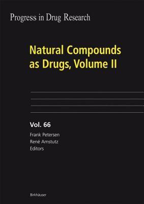 Progress in Drug Research, Volume 65: Natural Compounds as Drugs I