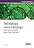 Technology Versus Ecology by Robert A. Schultz
