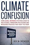 Climate Confusion by Roy W. Spencer