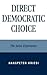 Direct Democratic Choice: T...
