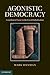 Agonistic Democracy
