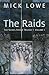 Raids: The Nickel Range Trilogy, Volume 1