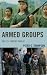 Armed Groups: The 21st Cent...
