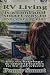 Rv Living is a Cool, Smart way to Live,Work & Play by Penny Smart