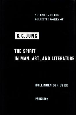 Collected Works of C.G. Jung, Volume 15: Spirit in Man, Art, and Literature