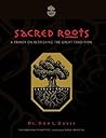 Sacred Roots: A Primer on Retrieving the Great Tradition