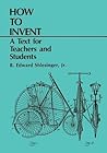 How to Invent: A ...