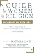 Guide for Women in Religion: Making Your Way from A to Z