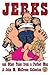 Jerks and Other Tales from ...