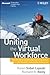 Uniting the Virtual Workforce