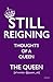 Still Reigning: Thoughts of a Queen
