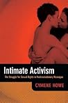Intimate Activism: The Struggle for Sexual Rights in Postrevolutionary Nicaragua Intimate Activism: The Struggle for Sexual Rights in Postrevolutionary Nicaragua