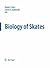 Biology 0f Skates. Developments in Environmental Biology of F... by David A. Ebert