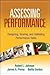 Assessing Performance: Designing, Scoring, and Validating Performance Tasks