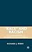 Race and Racism: The Development of Modern Racism in America