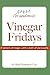 Vinegar Fridays