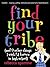 Find Your Tribe