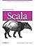 Programming Scala: Scalability = Functional Programming + Objects