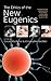 The Ethics of the New Eugenics