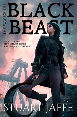 The Way of the Black Beast - A Post-Apocalyptic Fantasy (The Malja Chronicles)