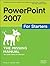 PowerPoint 2007 for Starter...