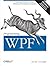Programming Wpf: Building Windows Ui with Windows Presentation Foundation (Revised)