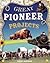 Great Pioneer Projects You Can Build Yourself