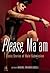 Please, Ma'am