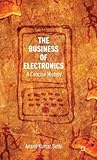 Business of Electronics: A Concise History