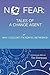 No Fear: Tales of a Change Agent or Why I Couldn't Fix Nortel Networks: A Business Memoir