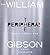 The Peripheral by William Gibson The Peripheral by William Gibson