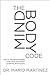 The MindBody Code: How to Change the Beliefs that Limit Your Health, Longevity, and Success