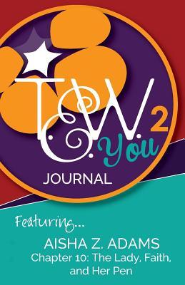 TEW You 2 Journal: Featuring Aisha Z. Adams (The Entrepreneur Within You)