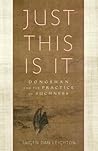 Just This Is It: ...