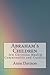 Abraham's Children: Jew Christian Muslim Commonality and Conflict (In Brief: Books for Busy People)